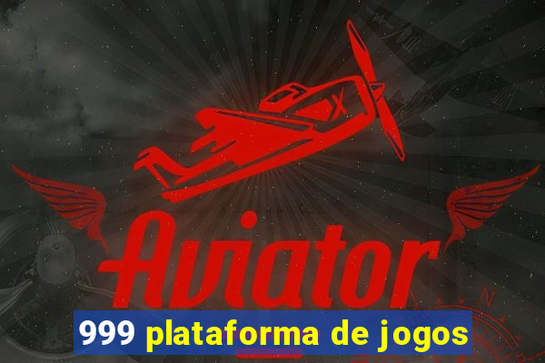 999 plataforma de jogos